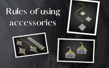 Rules of using accessories